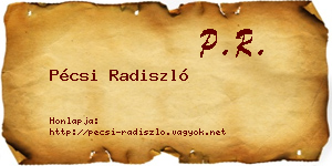 Pécsi Radiszló névjegykártya